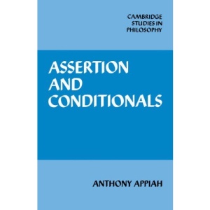 Assertion and Conditionals (Cambridge Studies in Philosophy)