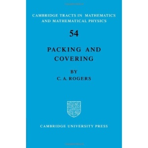 Packing and Covering (Cambridge Tracts in Mathematics and Mathemtical Physics)