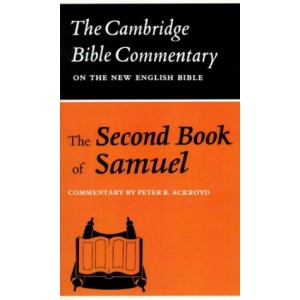 Cambridge Bible Commentaries: Old Testament 32 Volume Set: The Second Book of Samuel (Cambridge Bible Commentaries on the Old Testament)