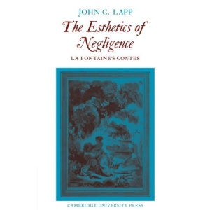 The Esthetics of Negligence: La Fontaine's Contes