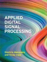 Applied Digital Signal Processing: Theory and Practice