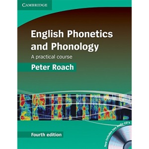 English Phonetics and Phonology: A Practical Course, 4 Ed.