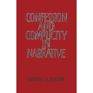 Confession and Complicity in Narrative