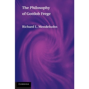 The Philosophy of Gottlob Frege