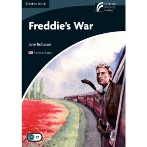 Freddie's War Level 6 Advanced American English Edition (Cambridge Discovery Readers)