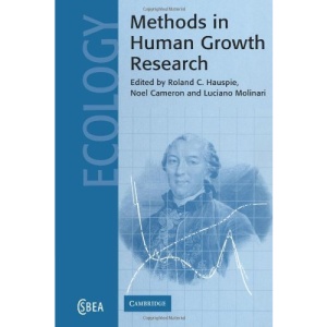 Methods in Human Growth Research (Cambridge Studies in Biological and Evolutionary Anthropology)