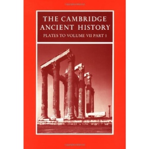 The Cambridge Ancient History: Plates to Volume 7, Part 1: Plates - The Hellenstic World to the Coming of the Romans v. 7