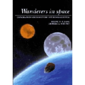 Wanderers in Space: Exploration and Discovery in the Solar System