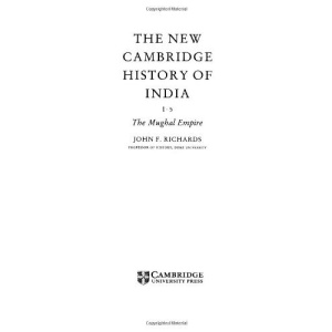 The Mughal Empire (The New Cambridge History of India)