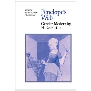 Penelope's Web: Gender, Modernity, H. D.'s Fiction: 48 (Cambridge Studies in American Literature and Culture, Series Number 48)