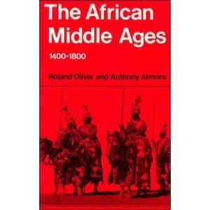 The African Middle Ages, 1400-1800