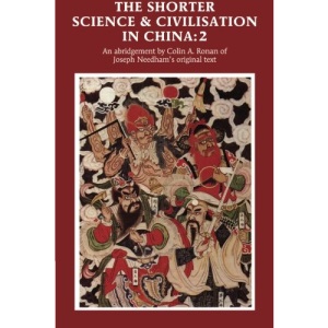 The Shorter Science and Civilisation in China: Volume 2