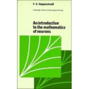An Introduction to the Mathematics of Neurons (Cambridge Studies in Mathematical Biology)
