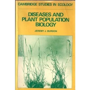 Diseases and Plant Population Biology (Cambridge Studies in Ecology)