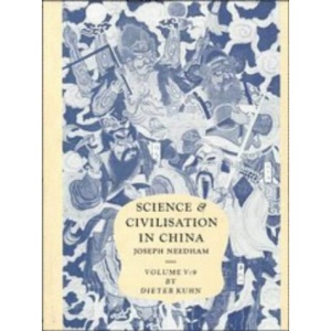 Science and Civilisation in China: Volume 5, Chemistry and Chemical Technology, Part 9, Textile Technology: Spinning and Reeling: Chemistry and Chemical Technology Vol 5