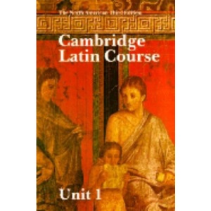 Cambridge Latin Course Unit 1 Student's book North American edition (North American Cambridge Latin Course)