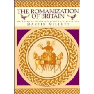 The Romanization of Britain: An Essay in Archaeological Interpretation