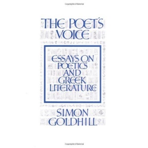 The Poet's Voice: Essays on Poetics and Greek Literature