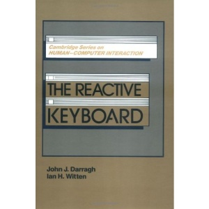 The Reactive Keyboard (Cambridge Series on Human-Computer Interaction)