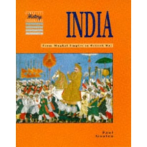 India: From Mughal Empire to British Raj (Cambridge History Programme Key Stage 3)