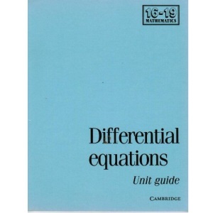 Differential Equations Unit Guide (School Mathematics Project 16-19)