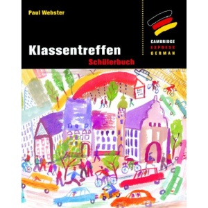 Klassentreffen: Schülerbuch (Cambridge Express German)
