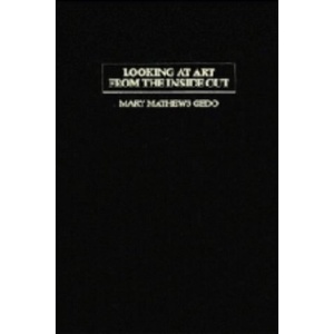 Looking at Art from the Inside Out: The Psychoiconographic Approach to Modern Art (Contemporary Artists and their Critics)