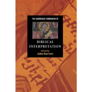 The Cambridge Companion to Biblical Interpretation (Cambridge Companions to Religion)