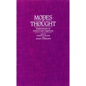 Modes of Thought: Explorations in Culture and Cognition