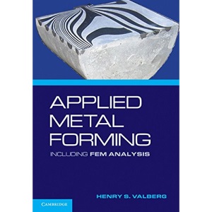 Applied Metal Forming: Including FEM Analysis
