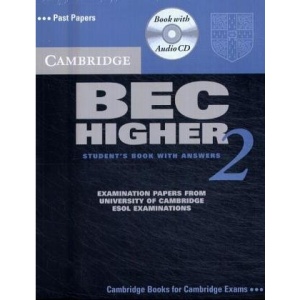 Cambridge BEC Higher 2 Self Study Pack: Examination papers from University of Cambridge ESOL Examinations: Level 2 (BEC Practice Tests)