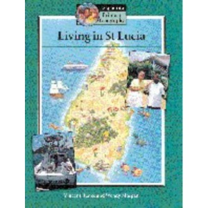 Living in St Lucia Pupils' book (Cambridge Primary Geography)