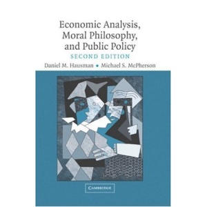 Economic Analysis, Moral Philosophy and Public Policy