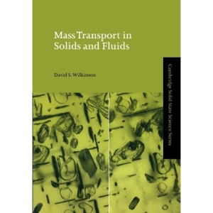 Mass Transport in Solids and Fluids (Cambridge Solid State Science Series)