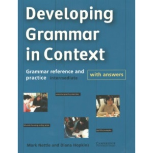 Developing Grammar in Context Intermediate with Answers: Grammar Reference and Practice