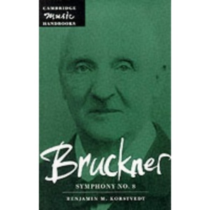 Bruckner: Symphony No. 8 (Cambridge Music Handbooks)