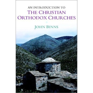An Introduction to the Christian Orthodox Churches (Introduction to Religion)