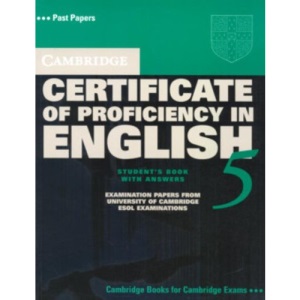 Cambridge Certificate of Proficiency in English 5 Student's Book with Answers: Examination Papers from University of Cambridge ESOL Examinations: Paper 5 (CPE Practice Tests)