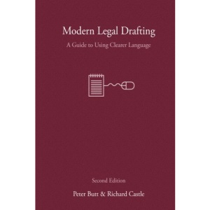 Modern Legal Drafting: A Guide to Using Clearer Language