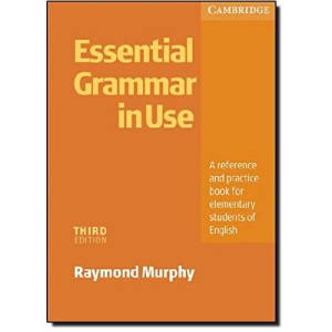 Essential Grammar in Use without answers: A Self-study Reference and Practice Book for Elementary Students of English