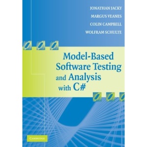 Model-Based Software Testing and Analysis with C#: A Model-based Approach Using SpecExplorer