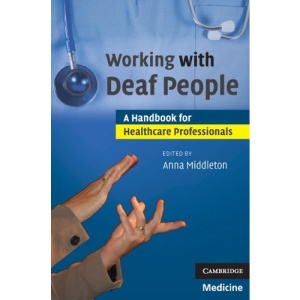 Working with Deaf People: A Handbook for Healthcare Professionals