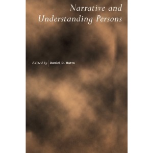 Narrative and Understanding Persons (Royal Institute of Philosophy Supplements)