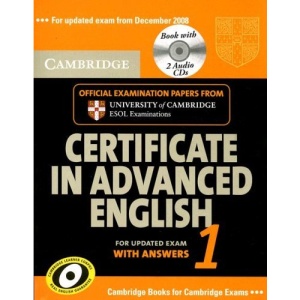 Cambridge Certificate in Advanced English 1 for updated exam Self-study Pack: Official Examination papers from University of Cambridge ESOL Examinations: Paper 1 (Cambridge Books for Cambridge Exams)