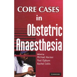 Core Cases in Obstetric Anaesthesia