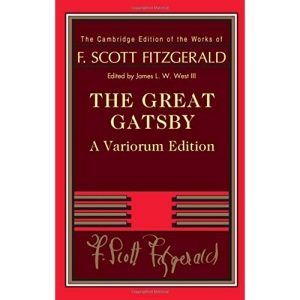 The Great Gatsby (The Cambridge Edition of the Works of F. Scott Fitzgerald)