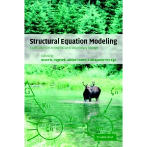 Structural Equation Modeling: Applications in Ecological and Evolutionary Biology
