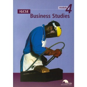 IGCSE Business Studies Module 4 (Cambridge Open Learning Project in South Africa)