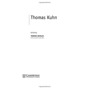 Thomas Kuhn (Contemporary Philosophy in Focus)