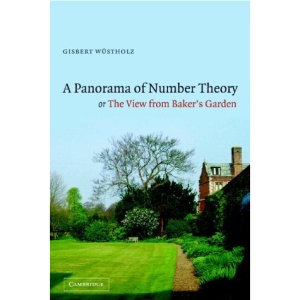 A Panorama of Number Theory or The View from Baker's Garden